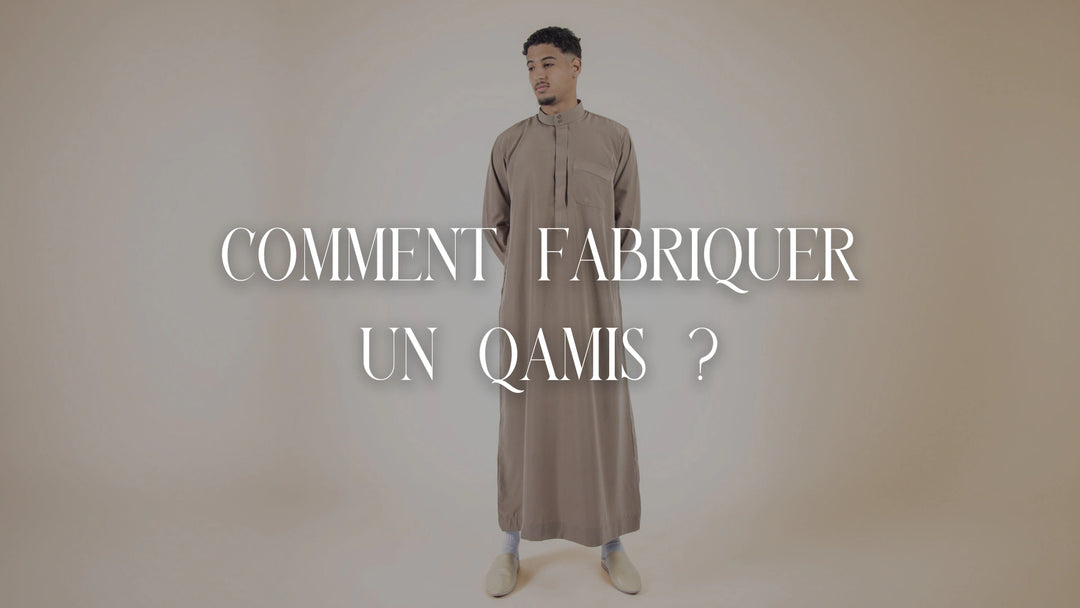 comment fabriquer un qamis