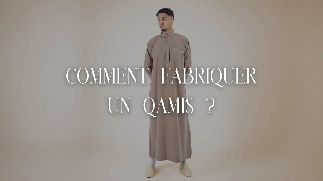 comment fabriquer un qamis